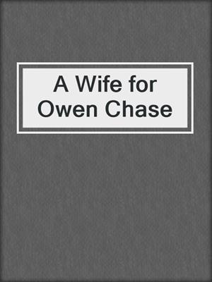 cover image of A Wife for Owen Chase