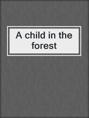 A child in the forest