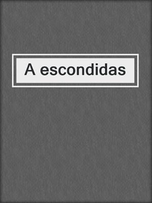 cover image of A escondidas