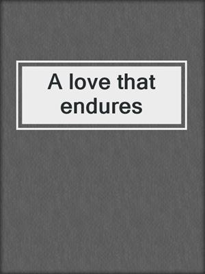 A love that endures