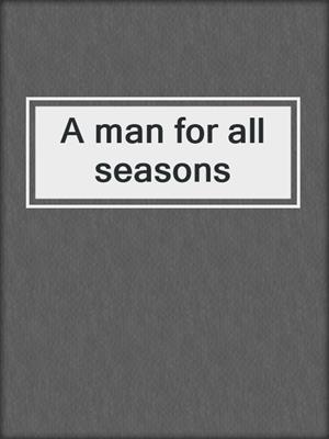 A man for all seasons