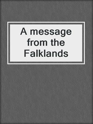A message from the Falklands