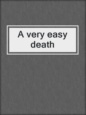 A very easy death