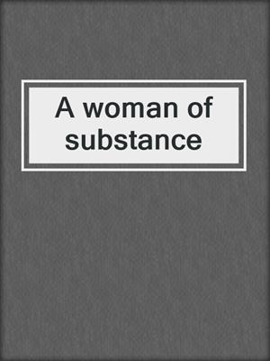 A woman of substance