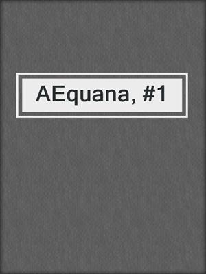 cover image of AEquana, #1
