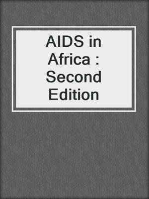 AIDS in Africa : Second Edition