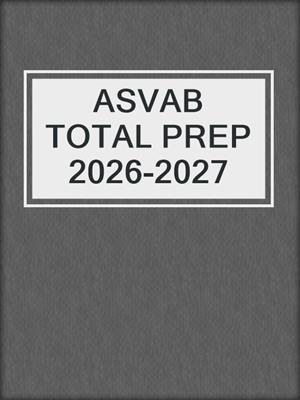 ASVAB TOTAL PREP 2026-2027