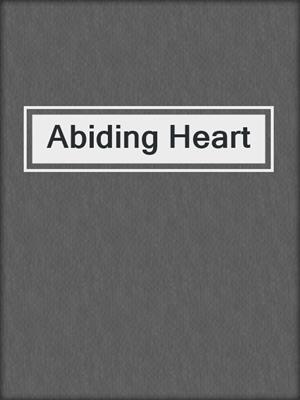 cover image of Abiding Heart