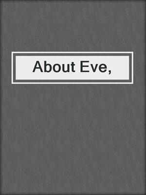 About Eve,