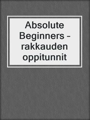 Absolute Beginners – rakkauden oppitunnit