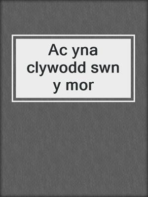 Ac yna clywodd swn y mor