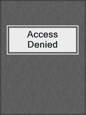 cover image of Access Denied