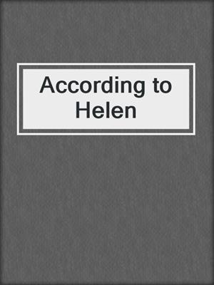 cover image of According to Helen