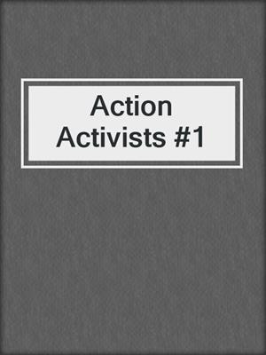 Action Activists #1
