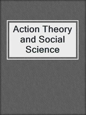 Action Theory and Social Science