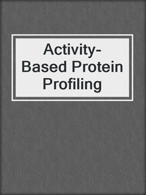 Activity-Based Protein Profiling