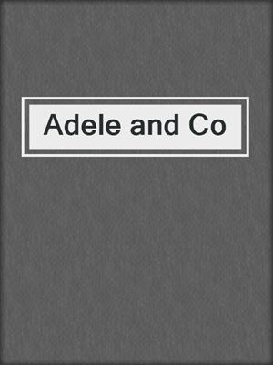 Adele and Co