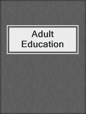 cover image of Adult Education