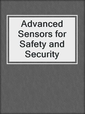 Advanced Sensors for Safety and Security