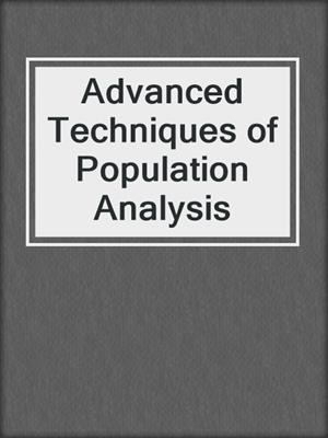 Advanced Techniques of Population Analysis