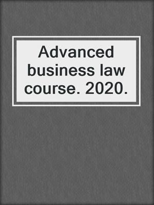 Advanced business law course. 2020.