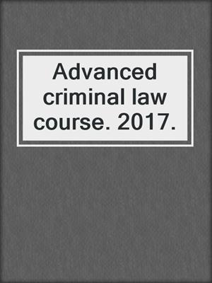 Advanced criminal law course. 2017.