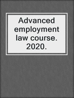 Advanced employment law course. 2020.
