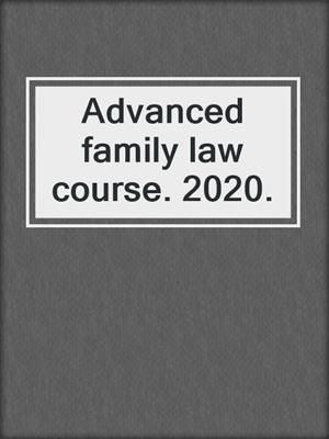 Advanced family law course. 2020.