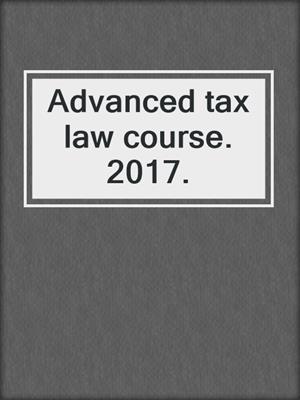 Advanced tax law course. 2017.
