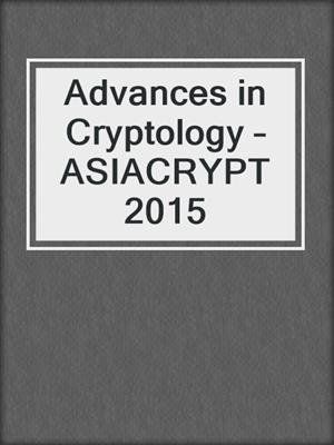 Advances in Cryptology – ASIACRYPT 2015