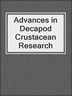 Advances in Decapod Crustacean Research