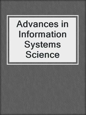 Advances in Information Systems Science