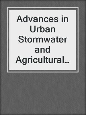 Advances in Urban Stormwater and Agricultural Runoff Source Controls