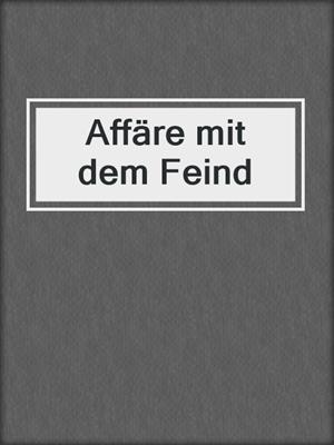 cover image of Affäre mit dem Feind