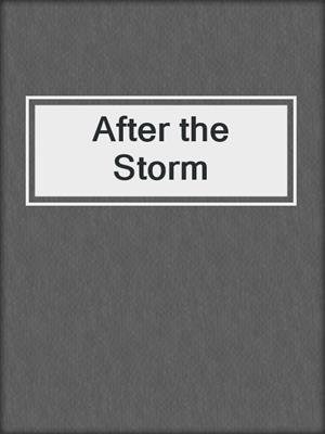 cover image of After the Storm