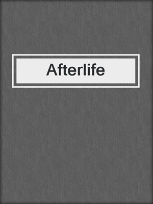 cover image of Afterlife