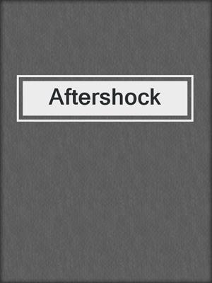 cover image of Aftershock