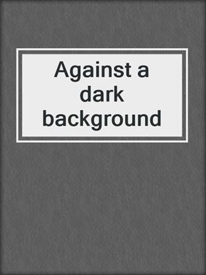 Against a dark background