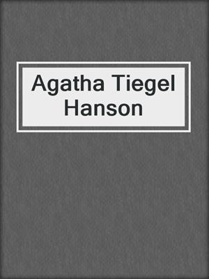 Agatha Tiegel Hanson