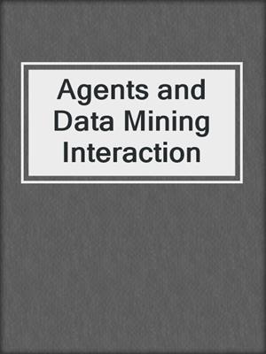 Agents and Data Mining Interaction