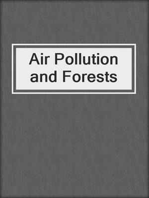 Air Pollution and Forests