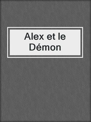 cover image of Alex et le Démon