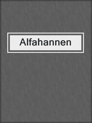 Alfahannen