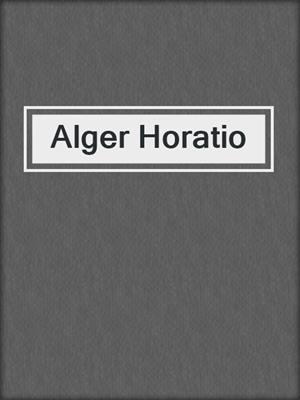 Alger Horatio