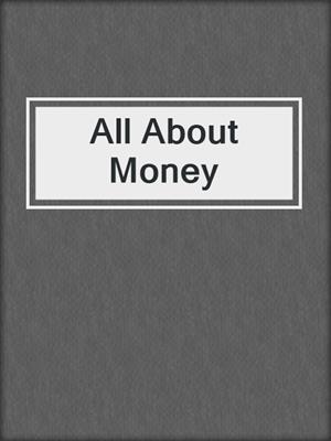 All About Money