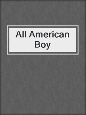 cover image of All American Boy