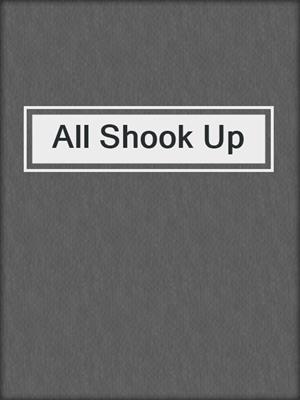 cover image of All Shook Up