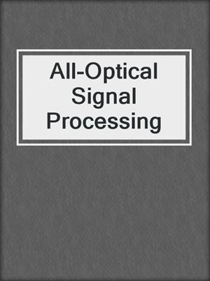 All-Optical Signal Processing