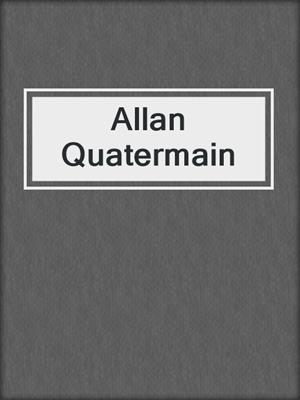 Allan Quatermain