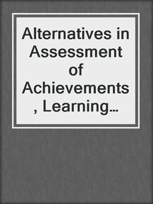 Alternatives in Assessment of Achievements, Learning Processes and Prior Knowledge